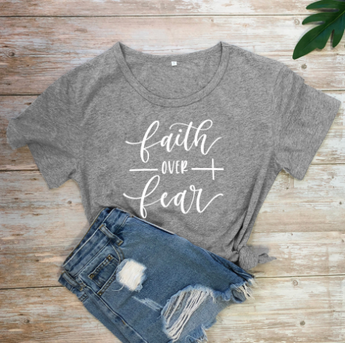 Faith Over Fear Christian T-Shirt